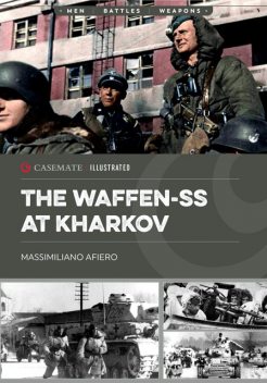 The Waffen-SS at Kharkov, Massimiliano Afiero