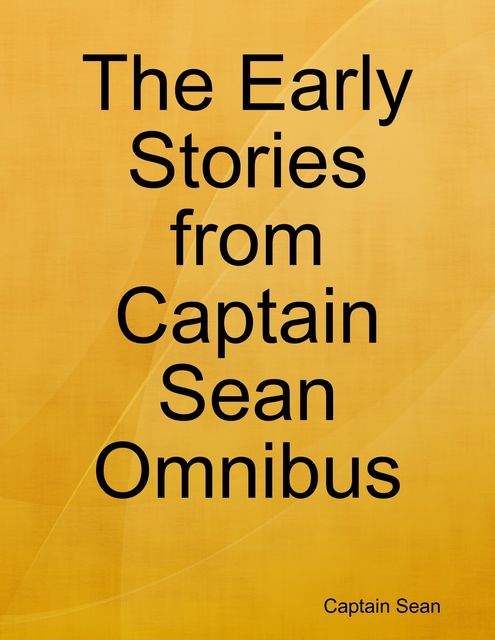Stories from Captain Sean Omnibus, Captain Sean