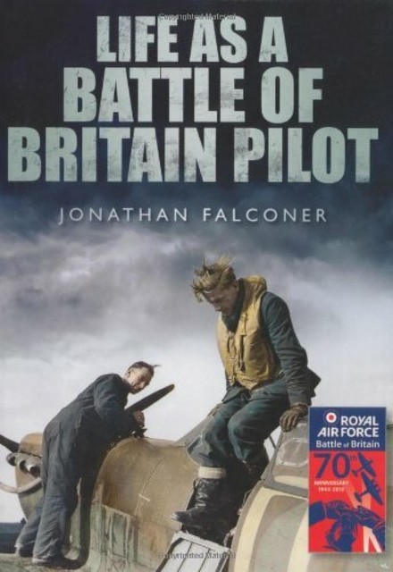 Life as a Battle of Britain Pilot, Jonathan Falconer