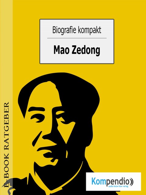Biografie kompakt- Mao Zedong, Ulrike Albrecht