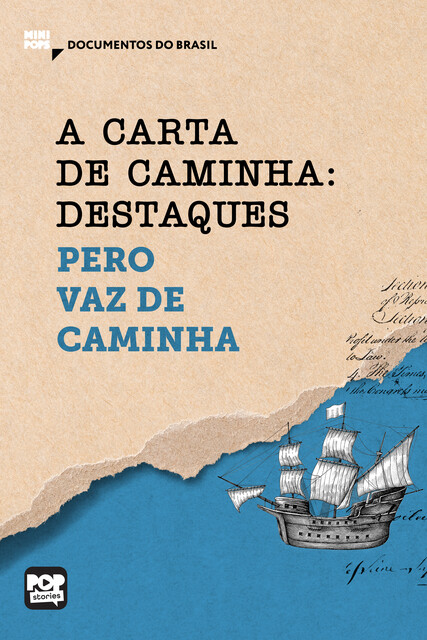 A carta de Caminha: destaques, Pêro Vaz de Caminha