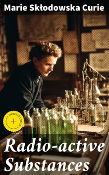 Radio-active Substances, Marie Curie