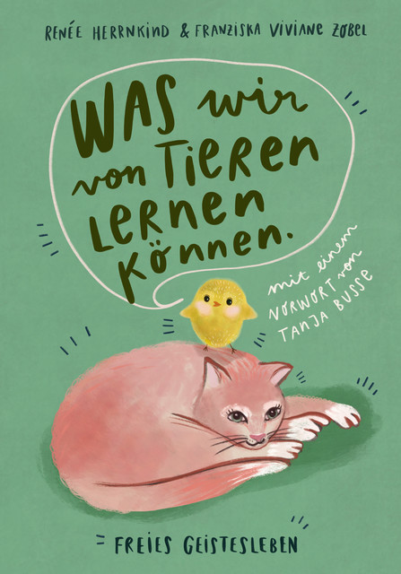 Was wir von Tieren lernen können, Renée Herrnkind