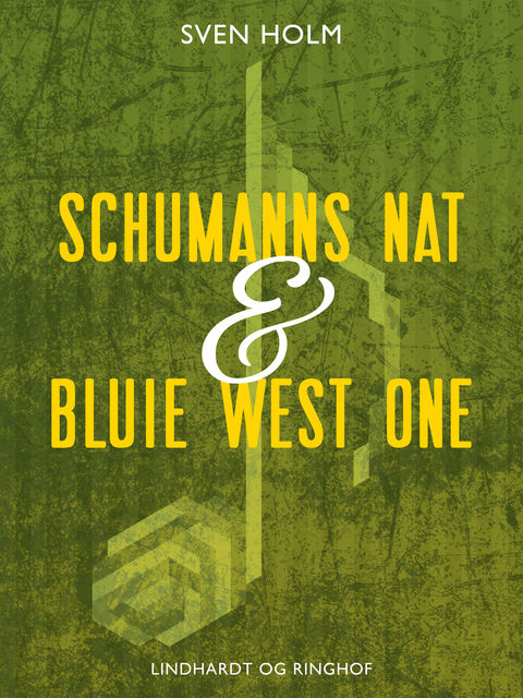 Schumanns nat & Bluie West One, Sven Holm