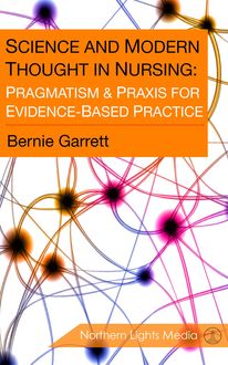 Science and Modern Thought in Nursing, Bernie Garrett