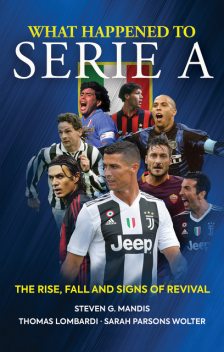 What Happened to Serie A, Steven G. Mandis