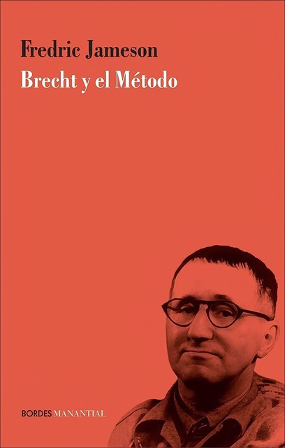 Brecht y el Método, Fredric Jameson