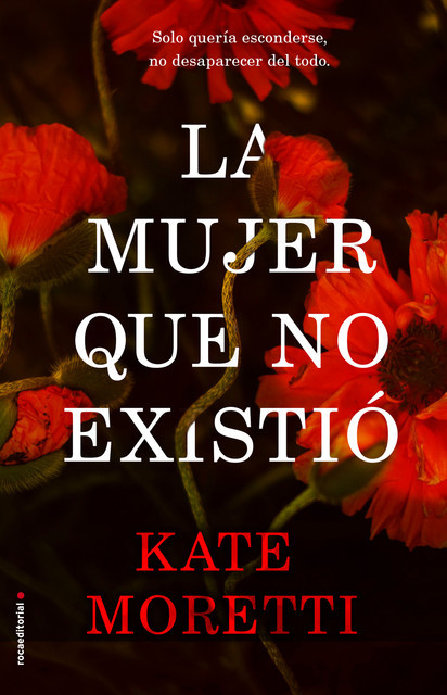 La mujer que no existió, Kate Moretti