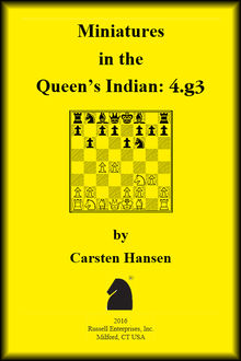 Miniatures in the Queen’s Indian, Carsten Hansen