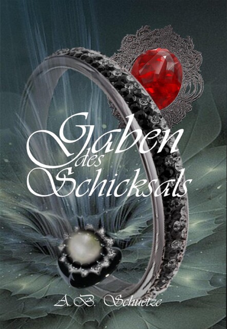 Gaben des Schicksals, A.B. Schuetze