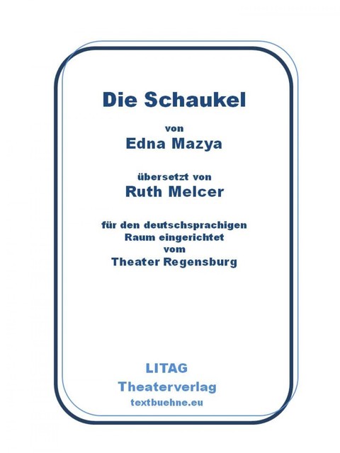 Die Schaukel, Edna Mazya