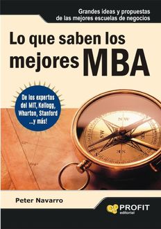 Lo que saben los mejores MBA, Peter Navarro