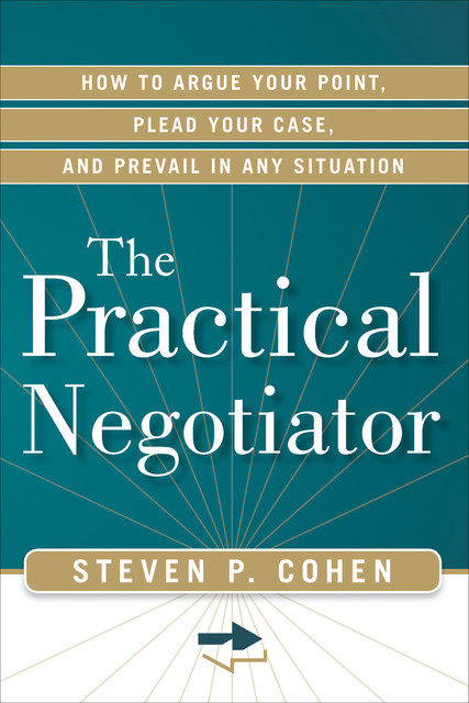 Practical Negotiator, Steven Cohen