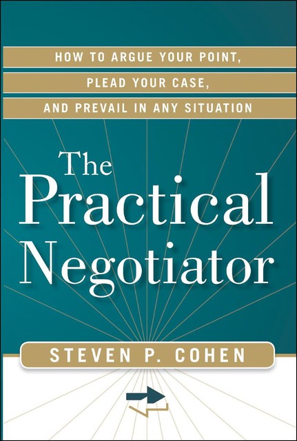 Practical Negotiator, Steven Cohen