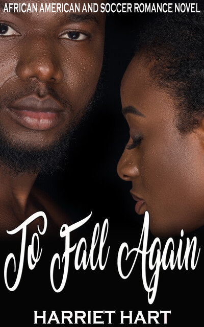 To Fall Again, Harriet Hart