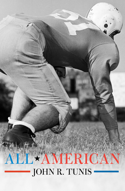 All-American, John R. Tunis