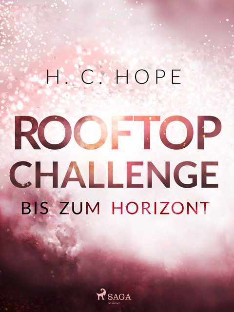 Rooftop Challenge – Bis zum Horizont, H.C. Hope