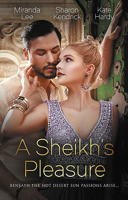 A Sheikh's Pleasure/Love-Slave To The Sheikh/The Sheikh's Undoing/Surrender To The Playboy Sheikh, Miranda Lee, Sharon Kendrick, Kate Hardy