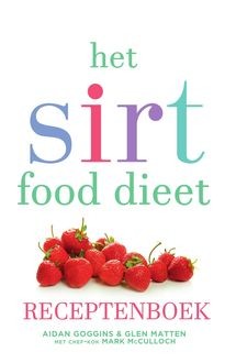Het sirtfood dieet receptenboek, Aidan Goggins, Glen Matten