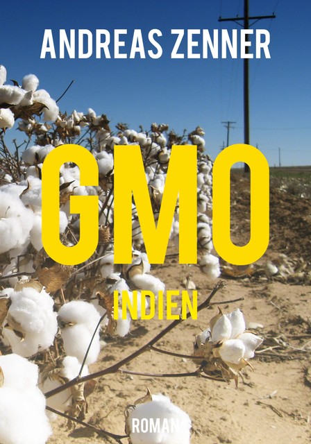 GMO Indien, Andreas Zenner