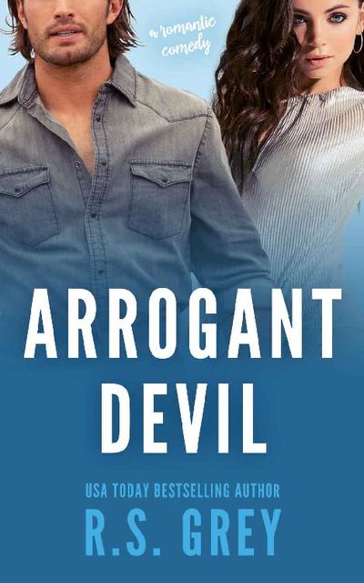 Arrogant Devil, R.S. Grey