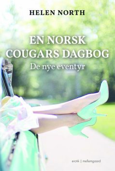 En norsk cougars dagbog – De nye eventyr, Helen North