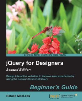 jQuery for Designers: Beginner's Guide – Second Edition, Natalie MacLees