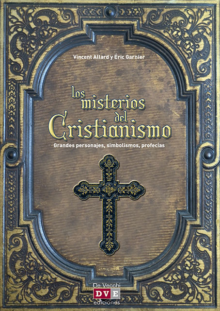 Los misterios del cristianismo, Eric Garnier, Vincent Allard