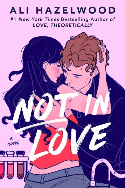 Not in Love, Ali Hazelwood