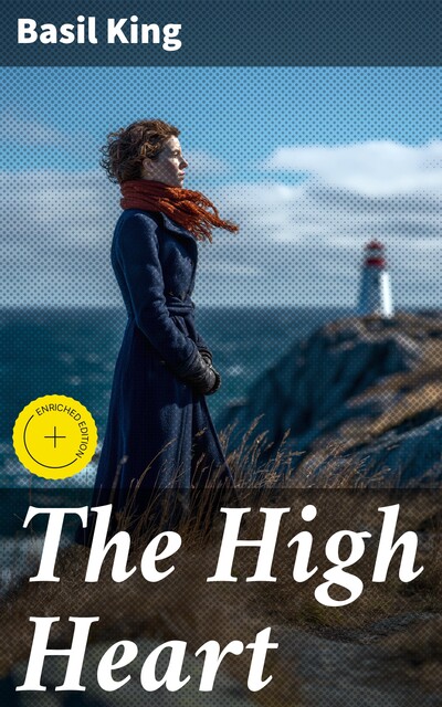 The High Heart, Basil King