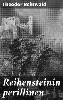 Reihensteinin perillinen, Theodor Reinwald