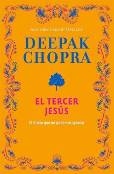 El tercer Jesús, Deepak Chopra