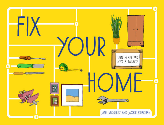 Fix Your Home, Jackie Strachan, Jane Moseley