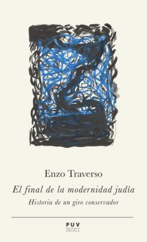 El final de la modernidad judía, Enzo Traverso