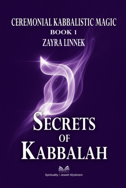 Secrets Of Kabbalah – Book 1, Luiz Santos, Zayra Linnek