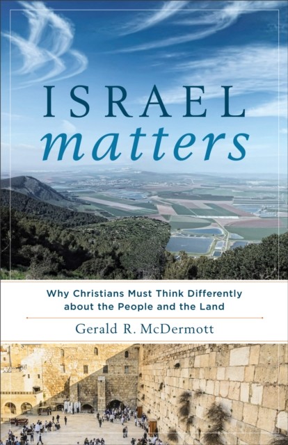 Israel Matters, Gerald McDermott