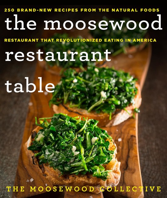 The Moosewood Restaurant Table, The Moosewood Collective