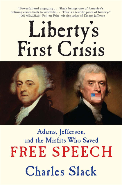 Liberty's First Crisis, Charles Slack