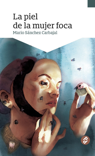 La piel de la mujer foca, Mario Sánchez Carbajal