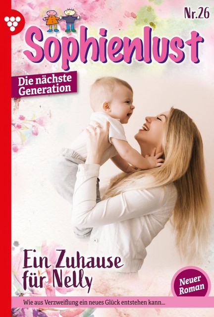 Sophienlust – Die nächste Generation 26 – Familienroman, Karina Kaiser