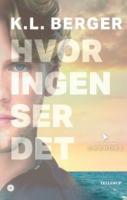 Onshore #2: Hvor ingen ser det, K.L. Berger