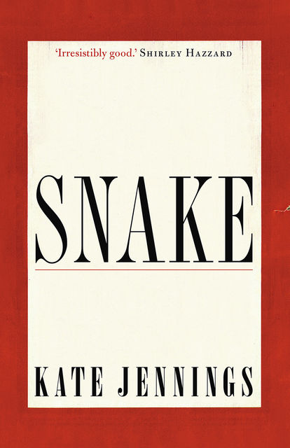 Snake, Kate Jennings