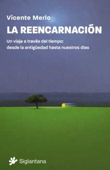 La reencarnación, Vicente Merlo
