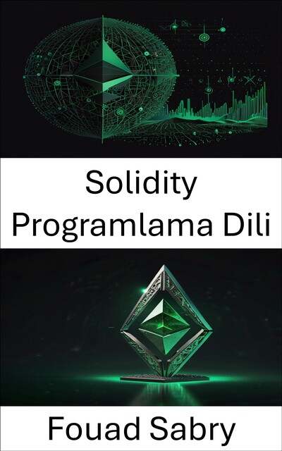 Solidity Programlama Dili, Fouad Sabry