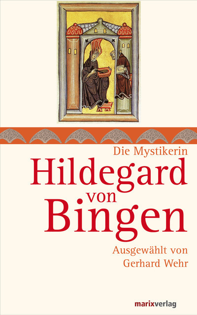 Hildegard von Bingen, Gerhard Wehr