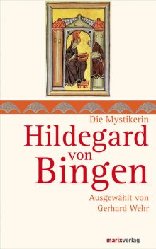 Hildegard von Bingen, Gerhard Wehr