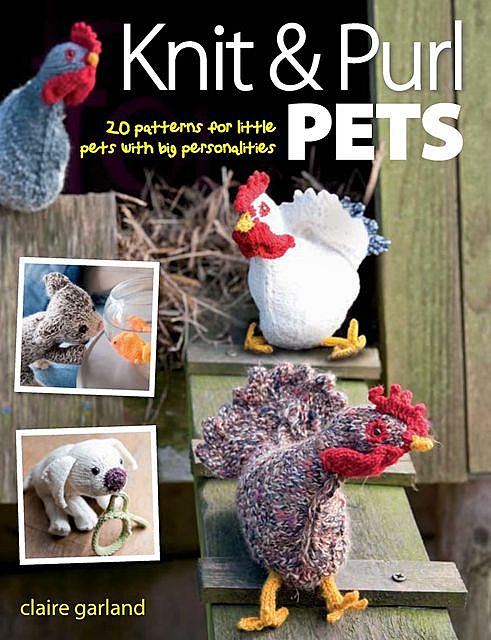 Knit & Purl Pets, Claire Garland