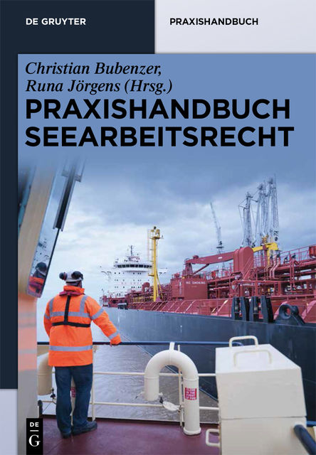 Praxishandbuch Seearbeitsrecht, Christian Bubenzer, Runa Jörgens