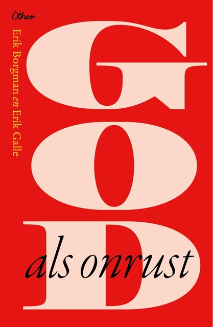 God als onrust, Erik Borgman, Erik Galle