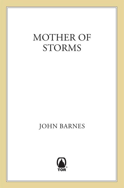 Mother of Storms, John Barnes